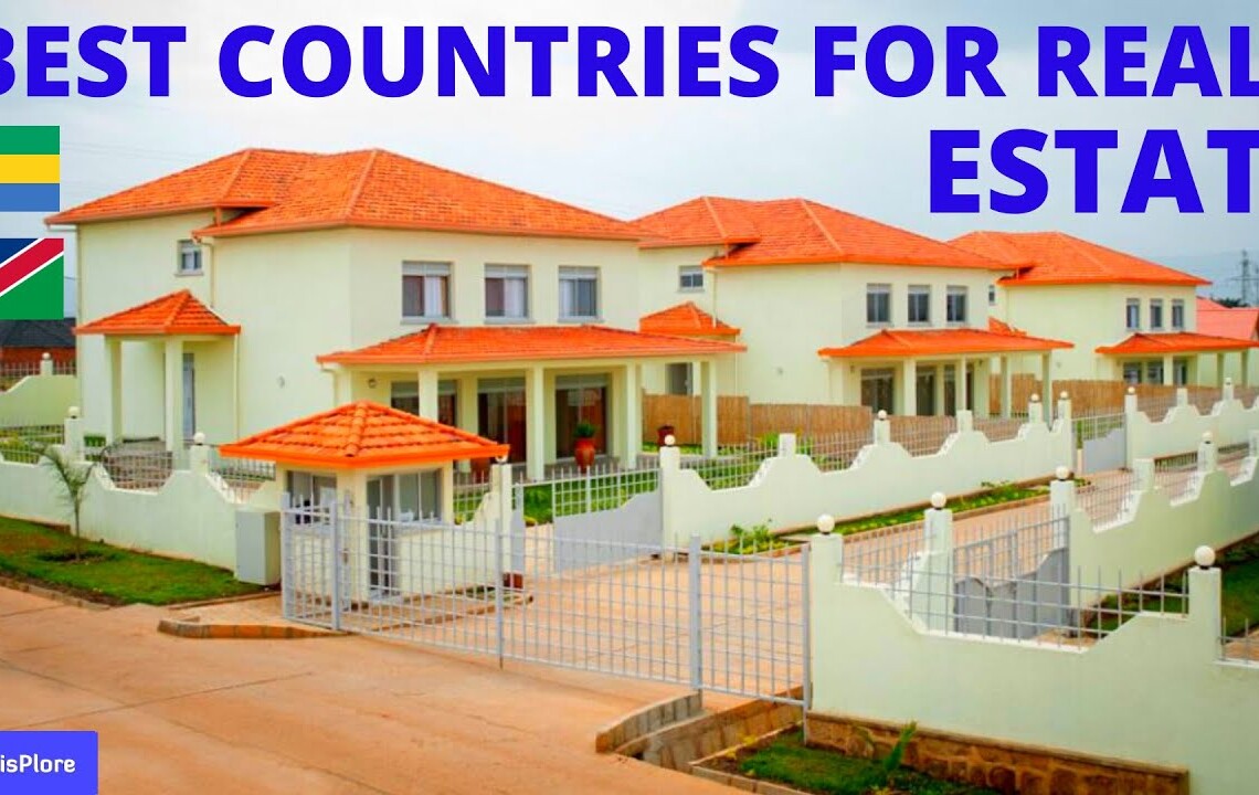 Top 10 African Countries to Invest In REAL ESTATE Housemates Naija